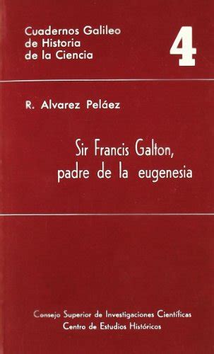 SIR FRANCIS GALTON, PADRE DE LA EUGENESIA Ebook Kindle Editon