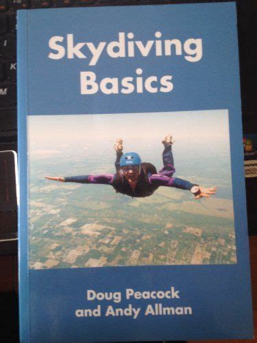 SKYDIVING BASICS: A PARACHUTE TRAINING MANUAL Reader