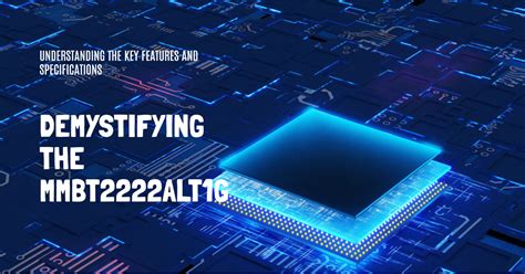 SMMBT2222ALT3G: The Ultimate Guide