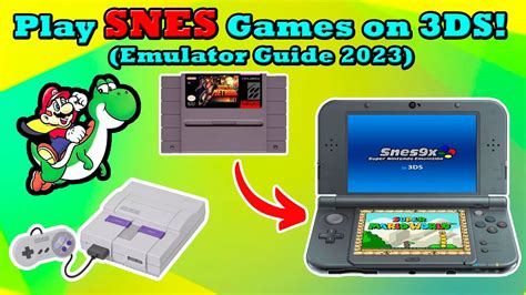 SNES9X 3DS: The Ultimate 3DS Emulator for SNES Games