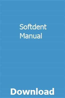 SOFTDENT INSTRUCTION MANUAL Ebook Kindle Editon