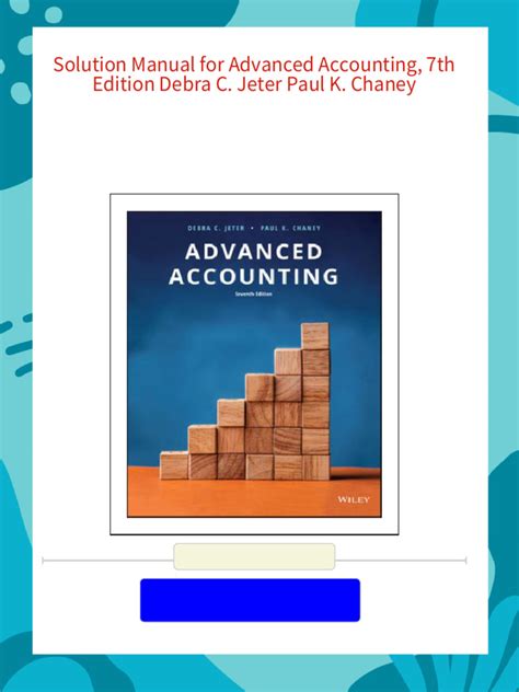 SOLUTION MANUAL ADVANCE ACCOUNTING DEBRA JETER EDITION Ebook PDF