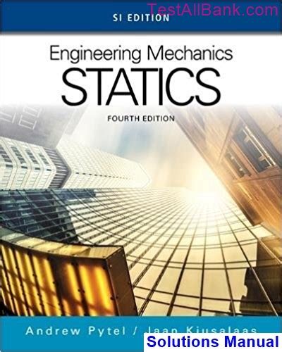 SOLUTION MANUAL FOR ENGINEERING MECHANICS STATICS BY ANDREW PYTEL Ebook PDF