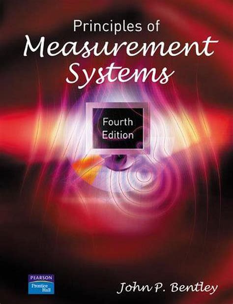 SOLUTION MANUAL FOR PRINCIPLES OF MEASUREMENT SYSTEMS BY JOHN P BENTLEY Ebook Epub