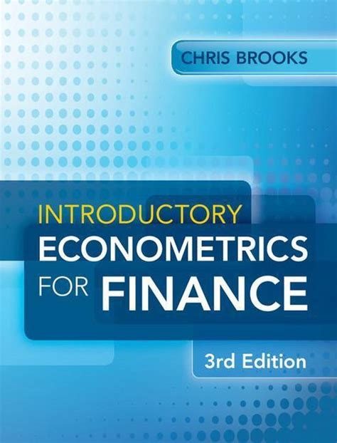 SOLUTION MANUAL INTRODUCTORY ECONOMETRICS FOR FINANCE Ebook Epub
