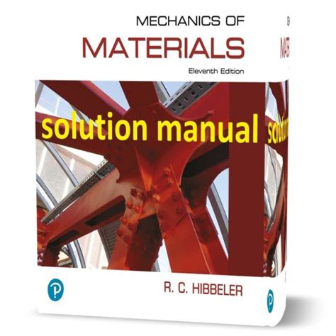 SOLUTION MANUAL MECHANICS OF MATERIALS BY RC HIBBELER IN PDF FORMAT Ebook Kindle Editon