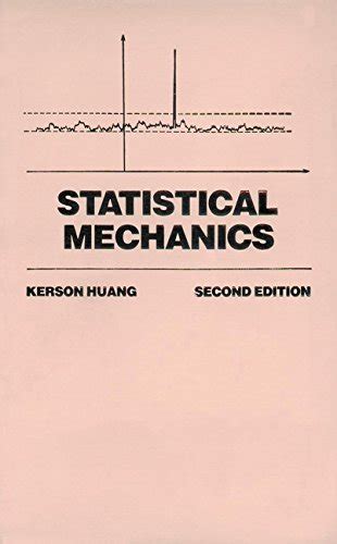 SOLUTION MANUAL OF STATISTICAL MECHANICS KERSON HUANG Ebook Reader