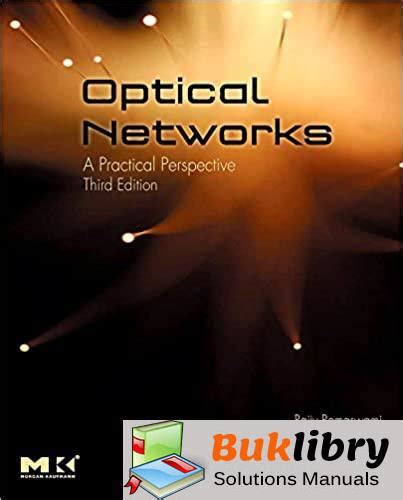 SOLUTION MANUAL OPTICAL NETWORKS A PRACTICAL PERSPECTIVE Ebook Kindle Editon