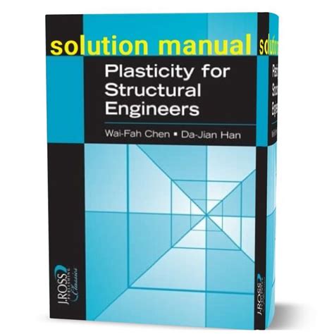 SOLUTION MANUAL STRUCTURAL PLASTICITY CHEN Ebook PDF