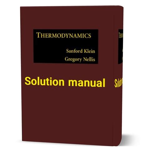 SOLUTION MANUAL THERMODYNAMICS SANFORD KLEIN Ebook Kindle Editon