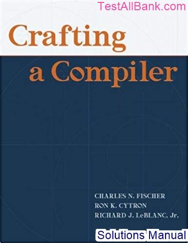 SOLUTION MANUALS FOR CRAFTING A COMPILER Ebook Doc