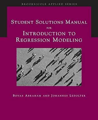 SOLUTIONS MANUAL: Introduction to Regression Modeling Ebook Reader