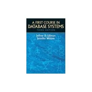 SOLUTIONS MANUAL FOR A FIRST COURSE IN DATABASE SYSTEMS 3 E Ebook Kindle Editon