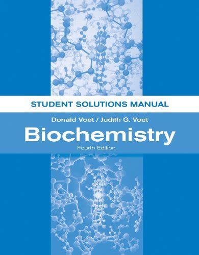 SOLUTIONS MANUAL VOET PRINCIPLES OF BIOCHEMISTRY Ebook Doc