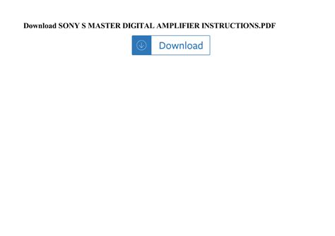 SONY S MASTER DIGITAL AMPLIFIER INSTRUCTIONS Ebook Reader