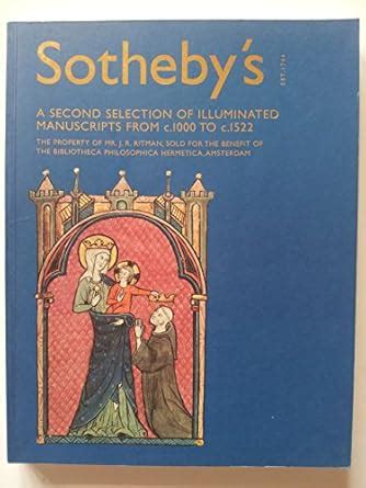 SOTHEBYS: A SECOND SELECTION OF ILLUMINATED MANUSCRIPTS FROM C.1000 TO C.1522 PDF