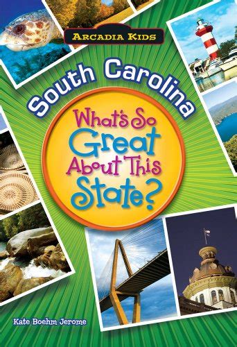 SOUTH CAROLINA What s Great About State Arcadia Kids Reader