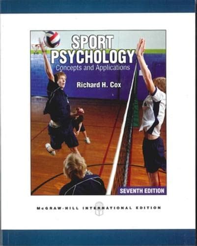 SPORTS PSYCHOLOGY CONCEPTS AND APPLICATIONS 7TH ED RICHARD H COX Ebook Kindle Editon