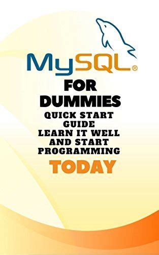 SQL For Dummies 2018 SQL QuickStart Guide The Simplified Beginner s Guide To SQL Kindle Editon