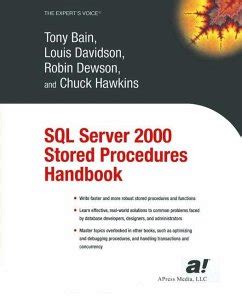 SQL Server 2000 Stored Procedures Handbook 1st Edition Reader