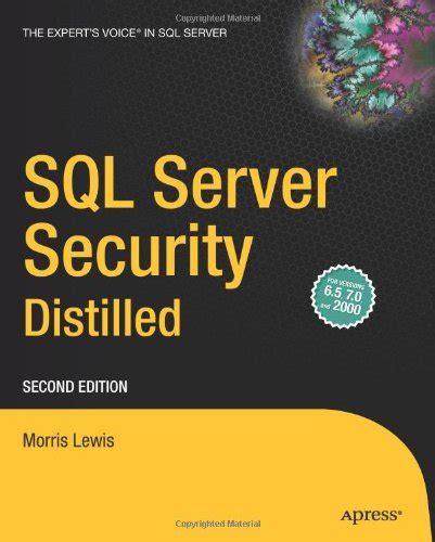 SQL Server Security Distilled, Second Edition Doc