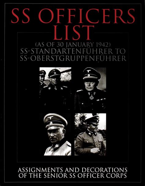 SS Officers List SS-Standartenfuehrer to SS-Oberstgruppenfuehrer Assignments &am Reader