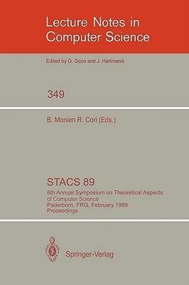 STACS 89 6th Annual Symposium on Theoretical Aspects of Computer Science, Paderborn, FRG, February 1 Kindle Editon