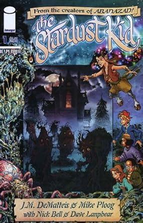 STARDUST KID 1-5 by DeMatteis and Ploog complete story STARDUST KID 2005 IMAGE PDF