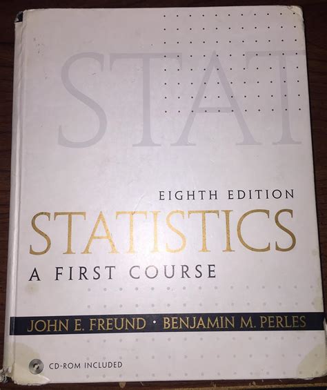 STATISTICS A FIRST COURSE 8TH EDITION FREUND Ebook Epub