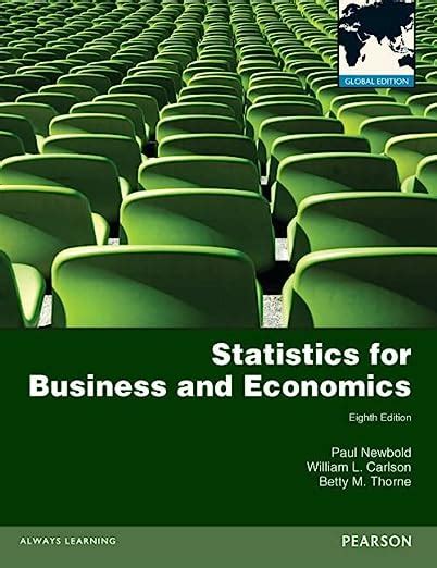 STATISTICS FOR BUSINESS AND ECONOMICS NEWBOLD SOLUTIONS Ebook Reader