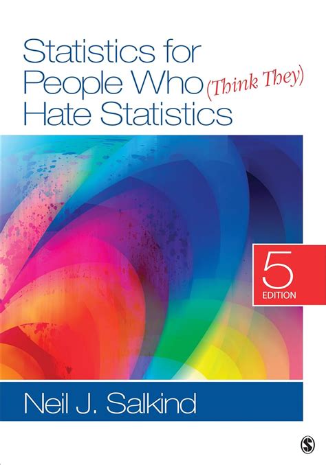 STATISTICS FOR PEOPLE WHO THINK THEY HATE STATISTICS 2ND PDF BOOK Reader