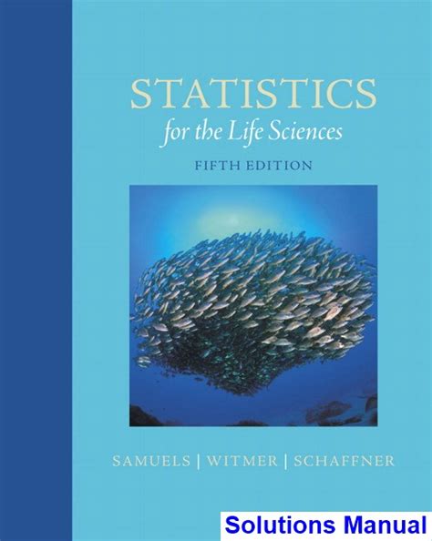 STATISTICS FOR THE LIFE SCIENCES SOLUTIONS MANUAL Ebook Kindle Editon