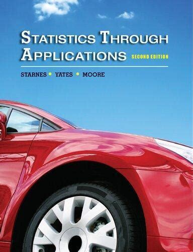 STATISTICS THROUGH APPLICATIONS SECOND EDITION ANSWER KEY Ebook Epub