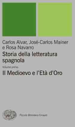 STORIA DELLA LETTERATURA SPAGNOLA. VOLUME PRIMO. IL MEDIOEVO E LETA DORO Ebook Reader