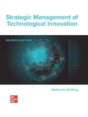 STRATEGIC MANAGEMENT OF TECHNOLOGICAL INNOVATION 3RD EDITION Ebook Kindle Editon