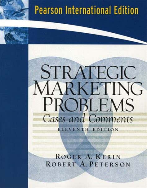 STRATEGIC MARKETING PROBLEMS CASES AND COMMENTS 12TH EDITION SOLUTIONS Ebook PDF