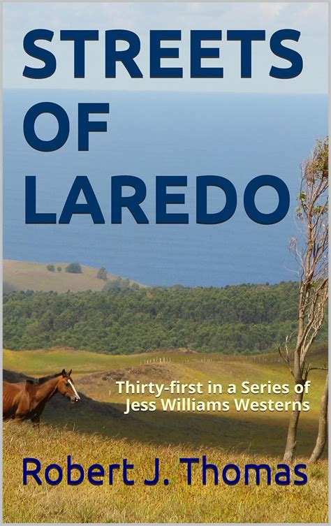STREETS OF LAREDO Thirty-First in a Series of Jess Williams Westerns A Jess Williams Western Book 31 PDF