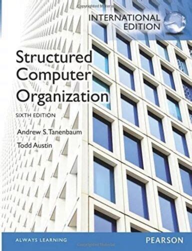 STRUCTURED COMPUTER ORGANIZATION 6TH EDITION SOLUTIONS Ebook Doc