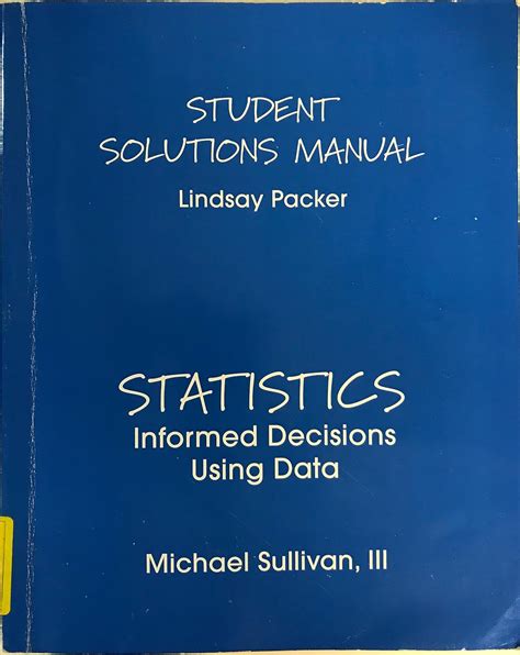 SULLIVAN STATISTICS INFORMED DECISIONS USING DATA MANUAL Ebook Epub