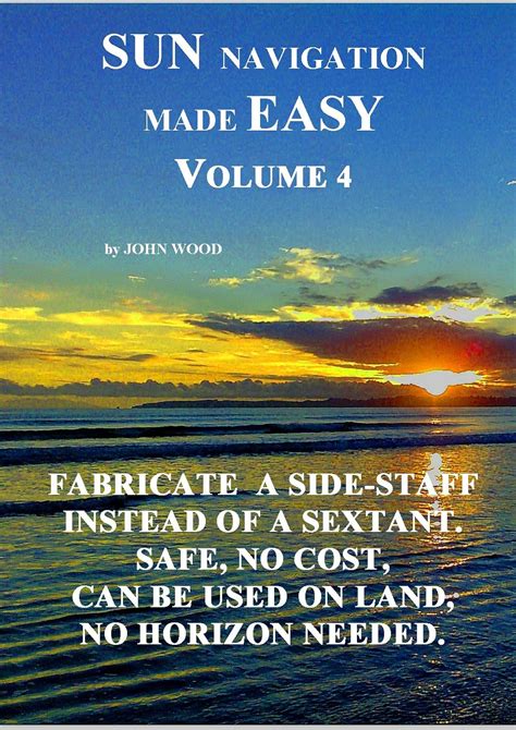 SUN NAVIGATION MADE EASY VOLUME 4 Kindle Editon