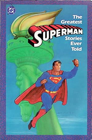 SUPERMAN THE GREATEST STORIES EVER TOLD VOL 1 BY JERRY SIEGEL Ebook Doc