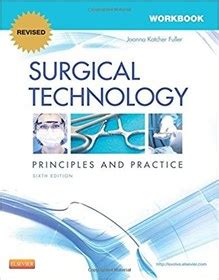 SURGICAL TECHNOLOGY PRINCIPLES AND PRACTICE 6TH EDITION WORKBOOK ANSWERS Ebook Epub