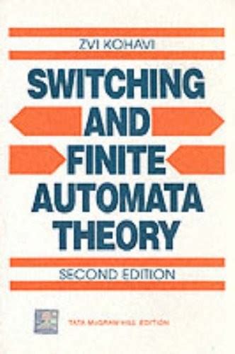 SWITCHING AND FINITE AUTOMATA THEORY BY ZVI KOHAVI SOLUTION MANUAL PDF Ebook Reader
