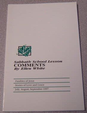 Sabbath School Lesson Comments Parables of Jesus July Aug Sept 1997 Kindle Editon