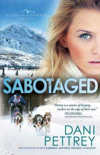 Sabotaged Alaskan Courage Volume 5 Reader