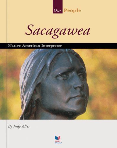 Sacagawea Native American Interpreter Our People
