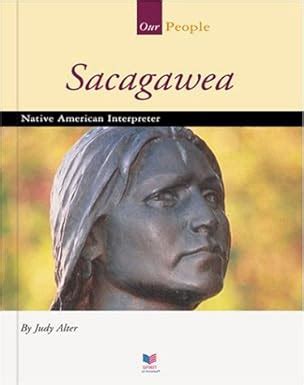 Sacagawea Native American Interpreter Our People Kindle Editon