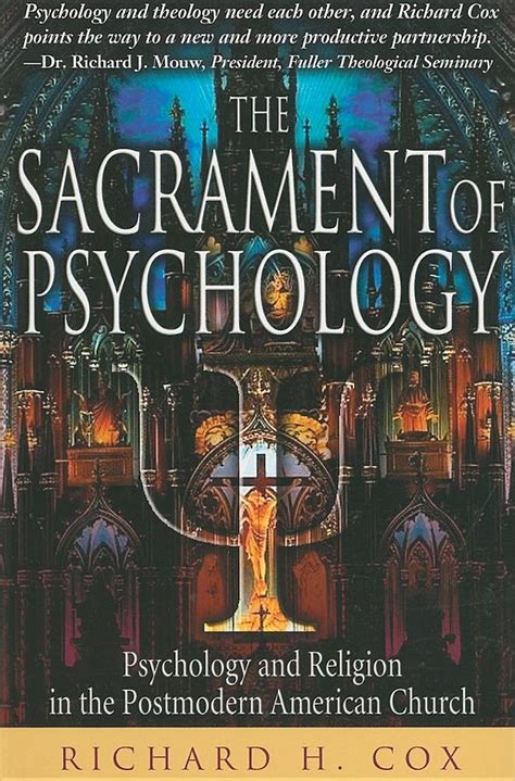 Sacrament of Psychology Psychology and Religion in the Postmodern American Reader