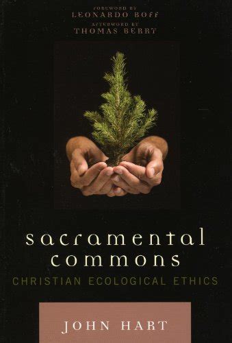 Sacramental Commons Christian Ecological Ethics Nature s Meaning PDF