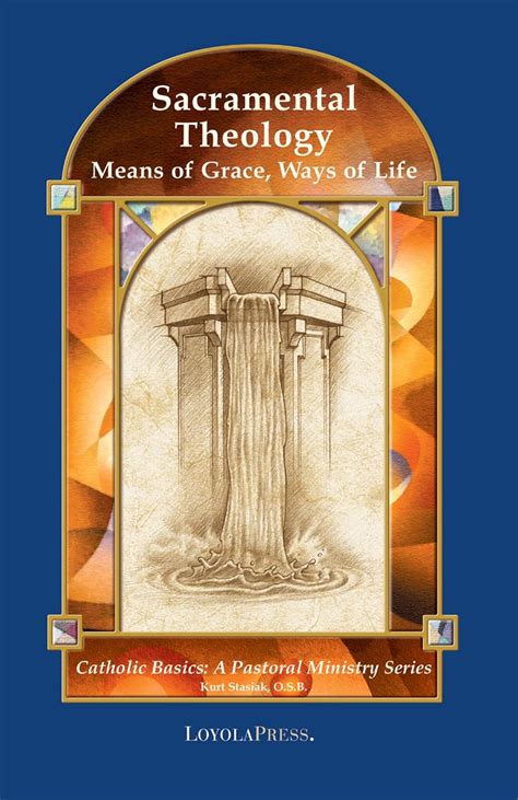 Sacramental Theology: Means of Grace, Way of Life Ebook PDF